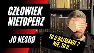 quotCzłowiek Nietoperzquot Jo Nesbo  Recenzja [upl. by Anomar]