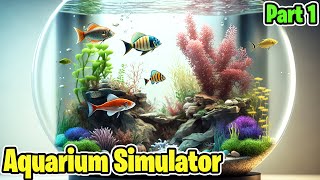 Aquarium Simulator Funny Gameplay  Aquarium Gameplay 😍  Part 1  Tamil  George Gaming [upl. by Gnik278]