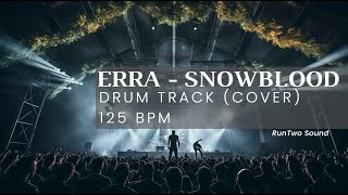 ERRA  Snowblood  Drum Backing Track Drums Only [upl. by Toney744]