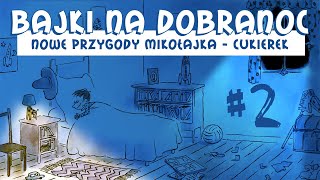 CUKIEREK  Mikołajek  Audiobook Dla Dzieci Po Polsku  Bajki Na Dobranoc [upl. by Latsyk]