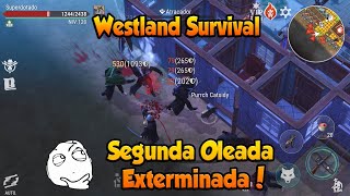 Westland Survival Segunda Oleada Exterminada [upl. by Assirat414]