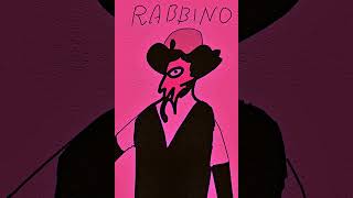 Rabbino [upl. by Nennerb]