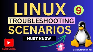 Linux Troubleshooting Scenarios Asked In Interviews  Linux Realtime Based Scenarios  Part  9 [upl. by Leandro]