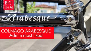 Colnago Arabesque Admin most likes BiciThai [upl. by Neitsirhc]