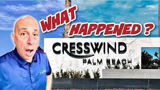 What Happened at CRESSWIND In WESTLAKE Florida  55 Palm Beach New Construction [upl. by Lleinnad29]