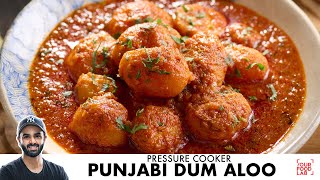 Punjabi Dum Aloo Recipe  Pressure Cooker Dum Aloo  कुकर दम आलू  Chef Sanjyot Keer [upl. by Cypro]