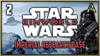 RimWorld Star Wars  Empire Research Base Pt2  quotSupply Dropquot RimWorld Ice Sheet B18 [upl. by Saxen]