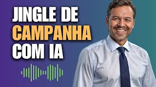 Essa IA Cria Jingle Político para Campanha de Candidatos [upl. by Atnauqahs]