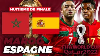 Maroc vs Espagne  Huitième de finale Coupe du Monde 2022  06122022 [upl. by Ranice]