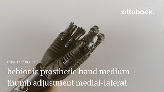 bebionic prosthetic hand medium  Tutorial thumb adjustment mediallateral  Ottobock [upl. by Voltmer]