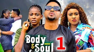 BODY AND SOULSEASON 1 New Movie Mike Godson Mary Igwe Ella Idu 2024 Latest Nollywood Movie [upl. by Toh]