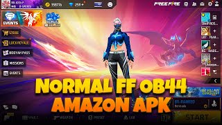 Normal free fire OB44 x86 AMAZON APK [upl. by Gentilis999]