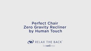 Zero Gravity Perfect Chair  Ergonomic Chair by Human Touch [upl. by Warrin531]