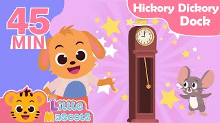 Hickory Dickory Dock  Count to 10  more Little Mascots Nursery Rhymes amp Kids Songs [upl. by Ennasor170]