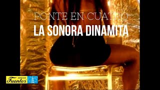 Ponte En Cuatro  La Sonora Dinamita  Discos Fuentes  Video Oficial [upl. by Onaled]