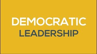 What is Democratic Leadership [upl. by Nesahc]