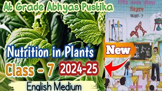 AT Grade Abhyas Pustika  Class7 Nutrition in Plants English Medium [upl. by Yrelav706]