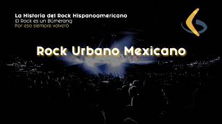 Rock Urbano Mexicano  ElRockEsUnBumerang 68 [upl. by Broome]