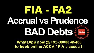 FIA FA2  IrrecoverableBad Debts  Accrual amp Prudence Concept [upl. by Sibell165]