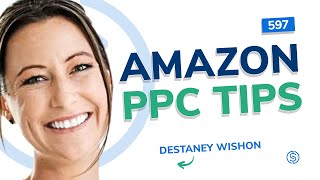 Expert Tips for Dominating Amazon PPC  SSP 597 [upl. by Tiffy]