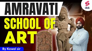 Amravati School of Art  History for UPSC CSE UPSC Ancient History  Kawal sir ias [upl. by Particia319]