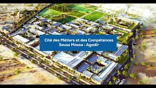 Cité des Métiers et des Compétences  Région Souss Massa [upl. by Eceer107]