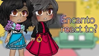 🕯Encanto 💢react 💢to If Mirabel got a gift✨⚠️🕯 Gacha Encantopart2 [upl. by Popele]