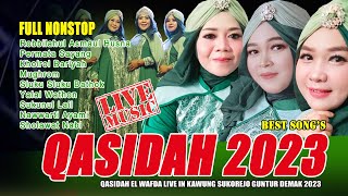 10 LAGU TOP QASIDAH FULL NONSTOP 2023  KASIDAH EL WAFDA LIVE IN SUKOREJO GUNTUR DEMAK JAWA TENGAH [upl. by Isaacson]