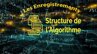 Algorithme15Les Enregistrements [upl. by Bebe524]