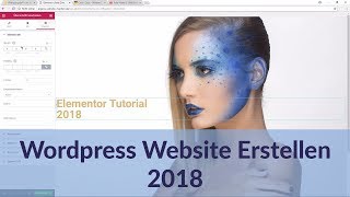 Wordpress Website 2018 KINDERLEICHT Mit Elementor Bauen  Schritt Für Schritt Anleitung [upl. by Dulcea]