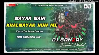 Nayok Nahi Khalnayak Hoon Ma Dj SarZen Haridwar Testing Song 🤟 Dj SarZen Remix Official [upl. by Darcie393]