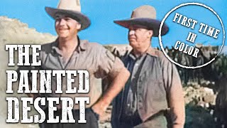 The Painted Desert  COLORIZED  Free Western Film [upl. by Ajit]