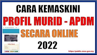 Cara Kemaskini Maklumat Profil Murid APDM KPM 2022 [upl. by Arek]