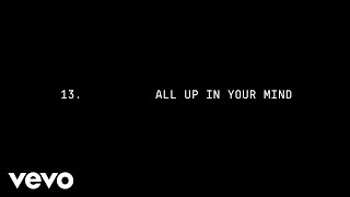 Beyoncé  ALL UP IN YOUR MIND Official Lyric Video [upl. by Lenor]