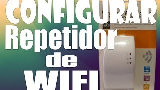 Configurar WIRELESSN WIFI Repeater [upl. by Veronike817]