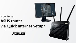 How to Setup ASUS WiFi Router via Quick Internet Setup  ASUS SUPPORT [upl. by Aneehsyt732]