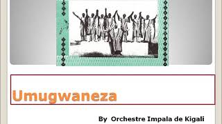 Umugwaneza Orchestre Impala [upl. by Kcirded638]