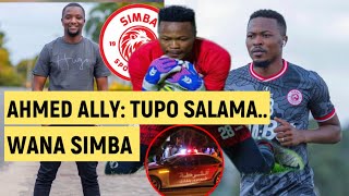 AHMED AFUNGUKATUPO SALAMA WANA SIMBATUMEFIKA HOTELINI KWETU SALAMA AL AHLI TRIPOLI 00 SIMBA SC [upl. by Neslund869]