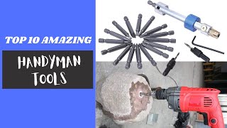 Top 10 AMAZING HANDYMAN TOOLS to Make Your Work Easier  TimeSaving Tools for Every DIY Enthusiast [upl. by Fagaly]