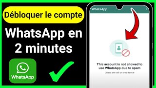 COMMENT RÉPARER ce compte nest pas autorisé à utiliser WhatsApp à cause du spam [upl. by Pandora321]