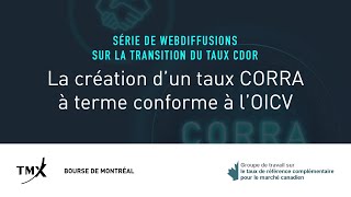 La création d’un taux CORRA à terme conforme à l’OICV [upl. by Francesca]