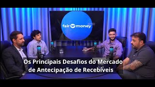 Adiantaê  1 Os Principais desafios do mercado de antecipação de recebíveis [upl. by Yaakov]