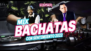 BACHATA MIX 2022 🔥❤️  La Bachata Me Emborracharé Piensa en Mi Ajena Es tan Dificil La Asesina [upl. by Rankin]