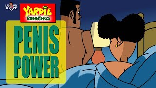 Yardie Runnings 83  Penis Power  Jamaican Animated Comedy [upl. by Olen]