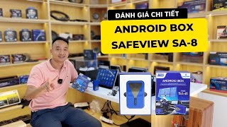 Đánh giá Android Box cho ô tô Safeview SA8 Những tính năng khác biệt đáng chú ý [upl. by Mloc84]