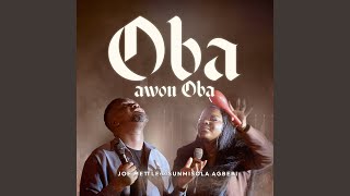 Oba Awon Oba [upl. by Adlay]