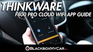 Thinkware F800 PRO WiFi App Guide  BlackboxMyCar [upl. by Neetsirk]