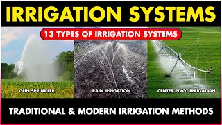 Different Types of irrigation systems in Agriculture  Drip Gun Sprinkler Center pivot irrigation [upl. by Gnov]