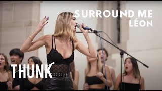 Surround Me LÉON  THUNK a cappella [upl. by Scrivens]