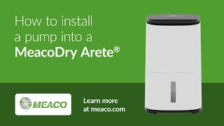 How to install a pump on your MeacoDry Arete® One Dehumidifier and Air Purifier  Meaco [upl. by Anahsak]